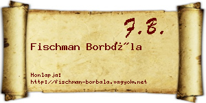 Fischman Borbála névjegykártya